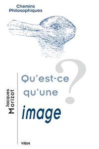 Qu'est-Ce Qu'une Image?