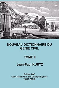 Nouveau Dictionnaire du Génie Civil