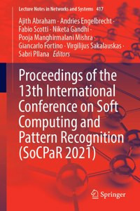 Proceedings of the 13th International Conference on Soft Computing and Pattern Recognition (Socpar 2021)