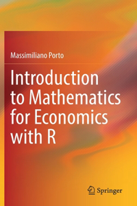 Introduction to Mathematics for Economics with R