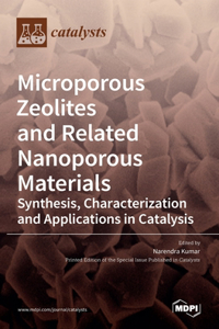 Microporous Zeolites and Related Nanoporous Materials