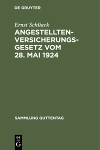 Angestellten-Versicherungsgesetz Vom 28. Mai 1924