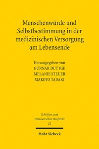 Menschenwurde und Selbstbestimmung in der medizinischen Versorgung am Lebensende