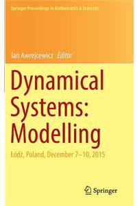 Dynamical Systems: Modelling