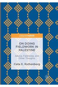 On Doing Fieldwork in Palestine