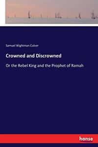 Crowned and Discrowned