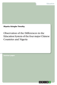 Observation of the Differences in the Education System of the four major Chinese Countries and Nigeria