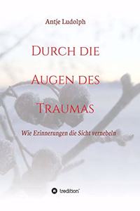 Durch die Augen des Traumas