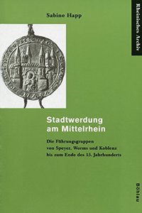 Stadtwerdung Am Mittelrhein