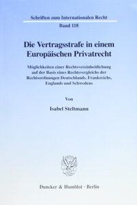 Die Vertragsstrafe in Einem Europaischen Privatrecht