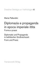 Diplomazia E Propaganda in Epoca Imperiale Ittita