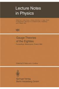 Gauge Theories of the Eighties