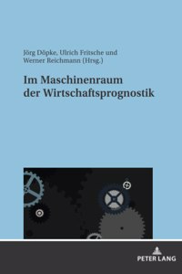 Im Maschinenraum der Wirtschaftsprognostik