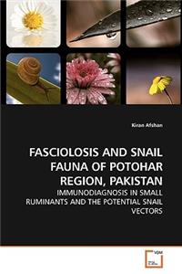 Fasciolosis and Snail Fauna of Potohar Region, Pakistan