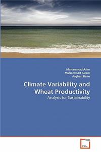 Climate Variability and Wheat Productivity