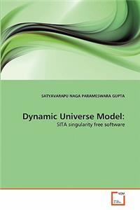 Dynamic Universe Model