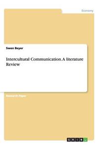 Intercultural Communication. A literature Review