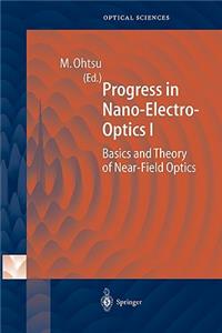 Progress in Nano-Electro-Optics I