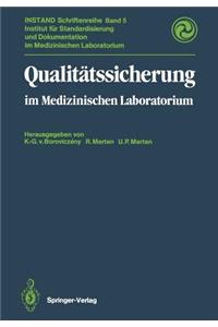 Qualitätssicherung: Im Medizinischen Laboratorium