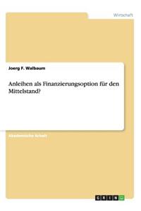 Anleihen als Finanzierungsoption für den Mittelstand?