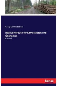 Realwörterbuch für Kameralisten und Ökonomen