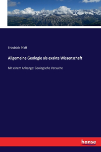 Allgemeine Geologie als exakte Wissenschaft