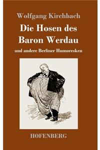 Die Hosen des Baron Werdau