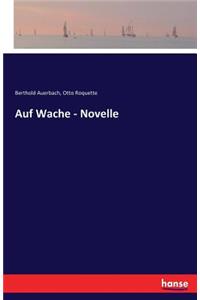 Auf Wache - Novelle