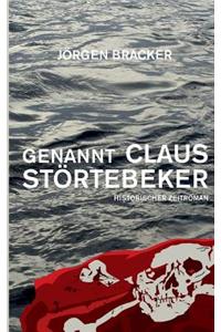 Genannt Claus Störtebeker