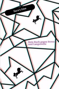 Dein Buch gegen Stress und Langeweile