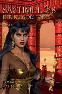 Sachmet Der Kuß des Todes