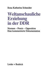 Weltanschauliche Erziehung in Der Ddr