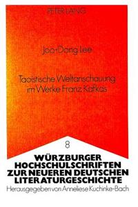 Taoistische Weltanschauung Im Werke Franz Kafkas