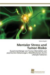 Mentaler Stress und Tumor-Risiko