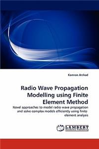 Radio Wave Propagation Modelling using Finite Element Method