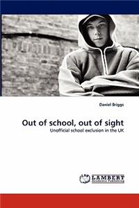 Out of School, Out of Sight
