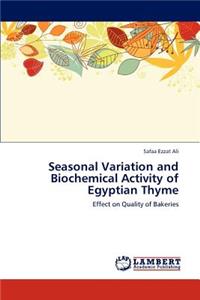 Seasonal Variation and Biochemical Activity of Egyptian Thyme