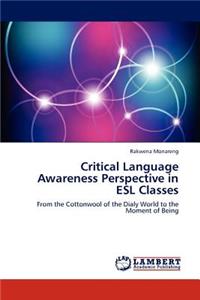 Critical Language Awareness Perspective in ESL Classes
