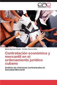 Contratación económica y mercantil en el ordenamiento jurídico cubano