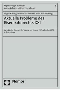 Aktuelle Probleme Des Eisenbahnrechts XXI