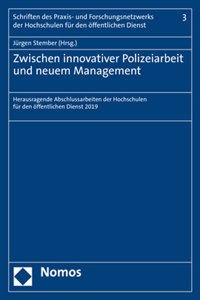 Zwischen Innovativer Polizeiarbeit Und Neuem Management