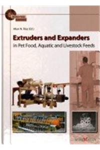 Extruders And Expanders In Pet Food, Aquatic And Livestock Feeds