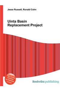 Uinta Basin Replacement Project