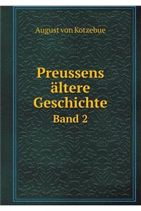 Preussens Ältere Geschichte Band 2