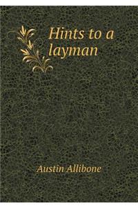 Hints to a layman