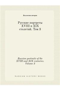 Russian Portraits of the XVIII and XIX Centuries. Volume 3