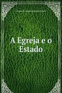 Egreja e o Estado