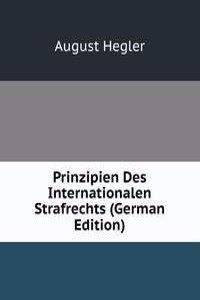 Prinzipien Des Internationalen Strafrechts (German Edition)