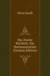 Das Zweite Buchlein: Ein Hartmannisches  (German Edition)