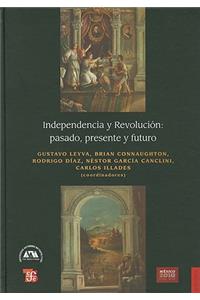Independencia y Revolucion